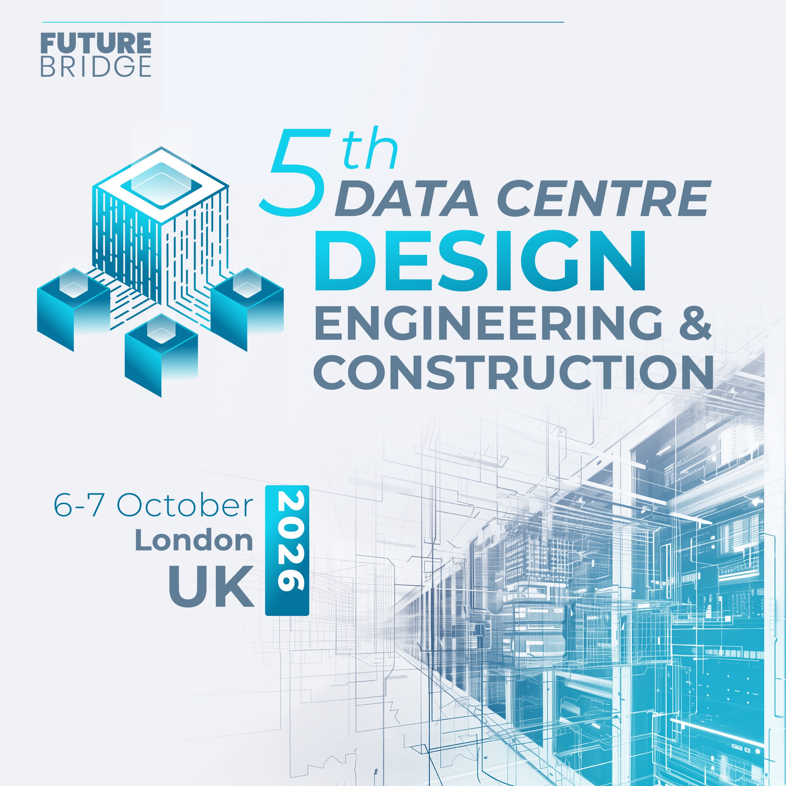 5th Data Centre Design, Engineering & Construction Summit UK