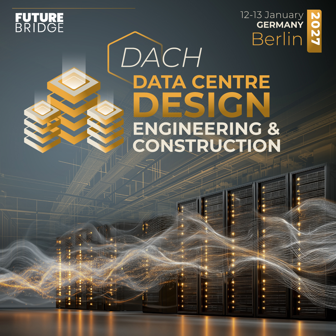 DACH Data Centre Design, Engineering & Construction Summit