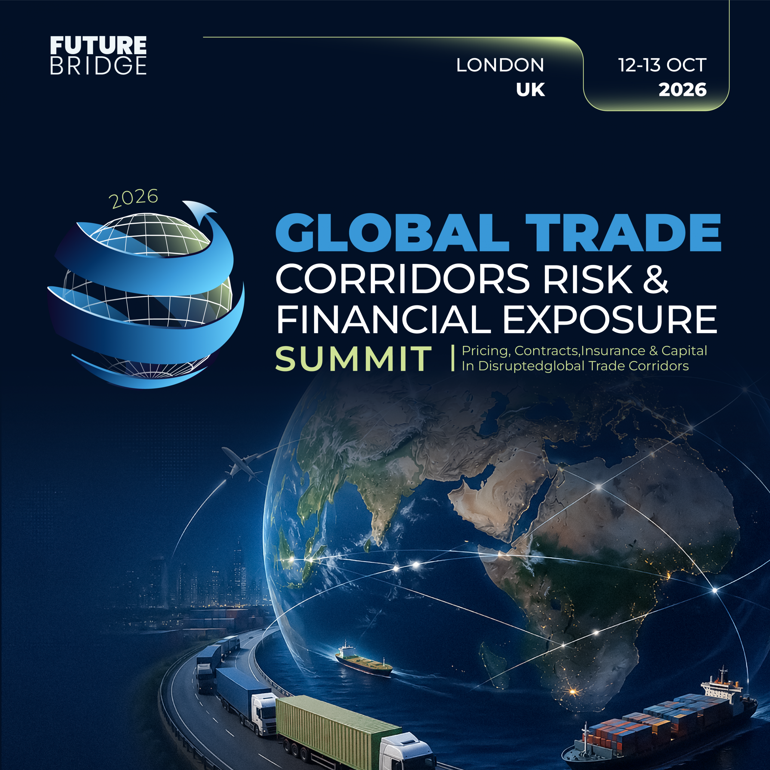 Global Trade Corridors Risk & Financial Exposure Summit