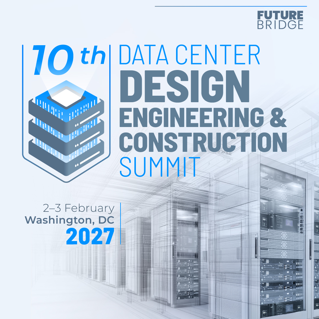 10th Data Center Design, Engineering & Construction Summit
