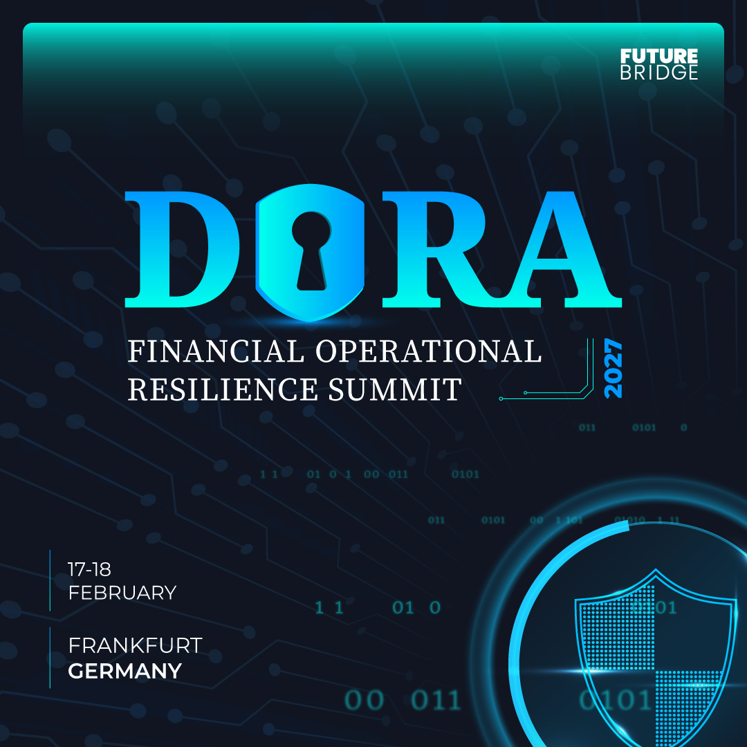 DORA & Financial Operational Resilience Summit