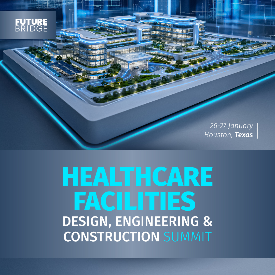 Healthcare Facilities Design, Engineering & Construction Summit 2027